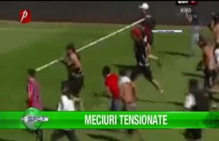 Meciuri tensionate