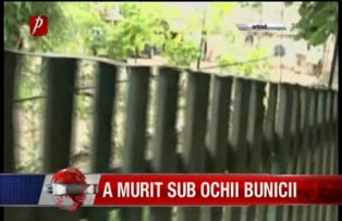 A murit sub ochii bunicii
