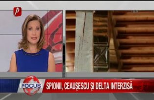 Spionii, Ceausescu si delta interzisa