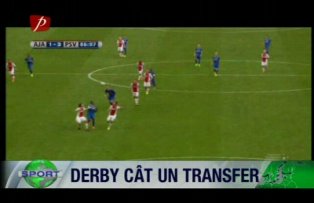 Derby cât un transfer
