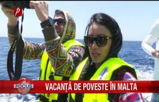 Vacanţă de poveste în Malta
