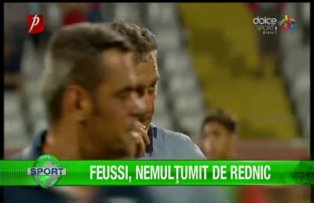 Feussi, nemulţumit de Rednic