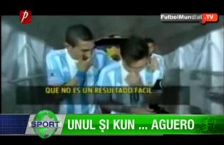Unul şi Kun ... Aguero