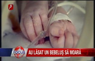 Au lasat un bebelus sa moara