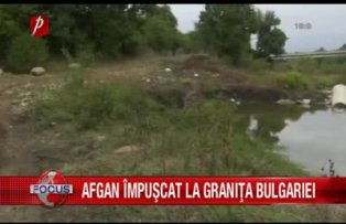 Afgan impuscat la granita Bulgariei
