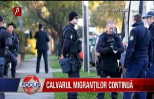 Calvarul migranţiilor continuă