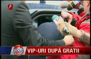 Vip-uri dupa gratii