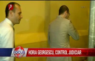Horia Georgescu control judiciar