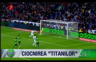 Ciocnirea "titanilor"