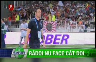 Rădoi nu face cât doi