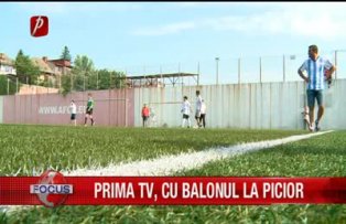 Prima TV, cu balonul la picior