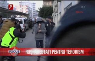 Rusi arestati pentru terorism