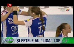 Şi fetele au "Liga" lor