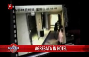 Agresată în hotel