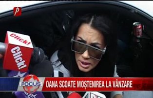 Oana scoate mostenirea la vanzare
