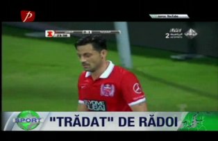 "Trădat" de Rădoi