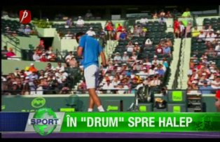În "drum" spre Halep