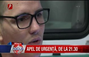 Apel de urgenta la 21.30