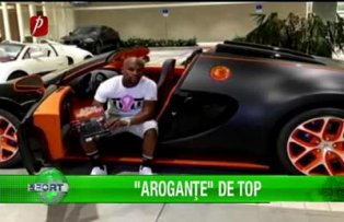 "Aroganţe" de top