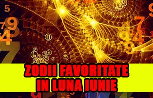 Cele mai favorizate zodii în luna iunie