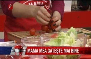 Mama mea gateste mai bine