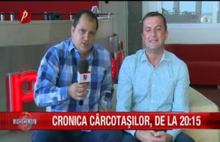 Cronica Cârcotaşilor de la ora 20.15