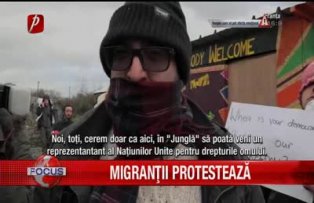 Migranţii protestează