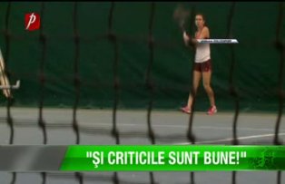 "Şi criticile sunt bune!"