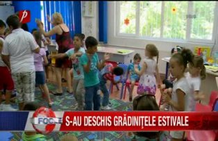 S-au deschis gradinitele estivale