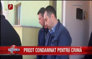 Preot condamnat pentru crima