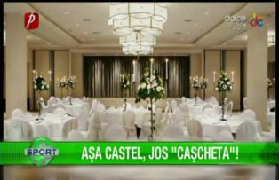 Aşa castel, jos "caşcheta"!
