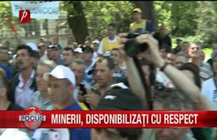 Minerii, disponibilizaţi cu respect