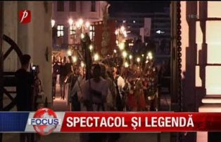 Spectacol si legenda