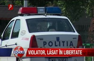 Suspect de viol lasat in libertate