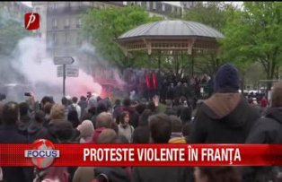 Proteste violente în Franţa