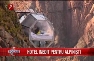 Hotel inedit pentru alpinisti