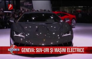 Geneva: SUV-uri şi maşini electrice