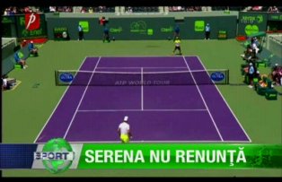Serena nu renunţă