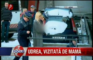 Udrea vizitata de mama