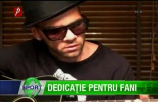 Dedicaţie pentru fani