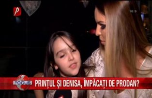 Printul şi Denisa, împăcaţi de Prodan?