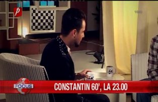 Constantin 60 la 23.00