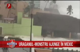 Uraganul monstru ajunge in Mexic