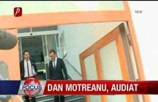 Dan Motreanu audiat