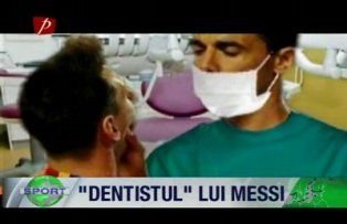 "Dentistul" lui Messi