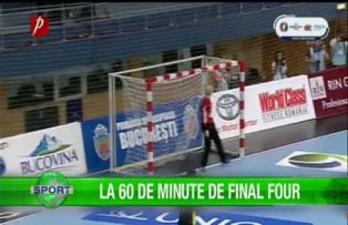 CSM Bucureşti , la 60 de minute de final four
