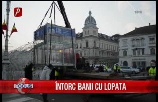 Intorc banii cu lopata