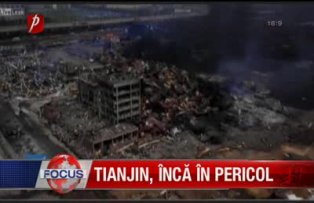 Tianjin, încă în pericol