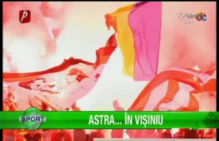 Astra... în vişiniu