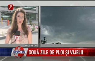 Doua zile de ploi si vijelii